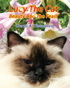 Lucy The Cat Beauty And The Feast (Volume 7)