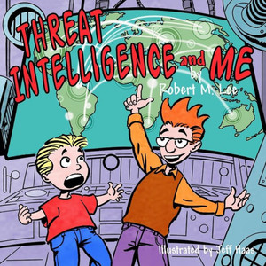 Threat Intelligence And Me: A Book For Children And Analysts