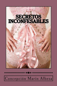 Secretos Inconfesables (Spanish Edition)