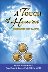 A Touch Of Heaven: Journey Of Faith A Touch Of Heaven: Journey Of Faith