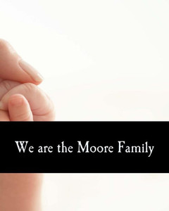 We Are The Moore Family