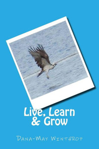 Live, Learn & Grow Live, Learn & Grow