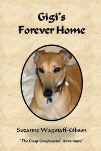 Gigi'S Forever Home (The Greyt Greyhounds' Adventures)