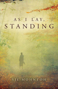 As I Lay, Standing