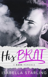 His Brat: A Stepfather Romance His Brat: A Stepfather Romance