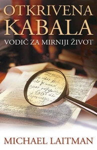 Otkrivena Kabala: Vodic Za Mirniji Zivot (Croatian Edition)