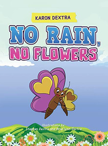 No Rain, No Flowers - Hardcover