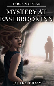 Farra Morgan: Mystery At Eastbrook Inn Farra Morgan: Mystery At Eastbrook Inn