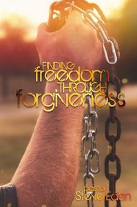 Finding Freedom Through Forgiveness