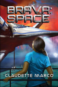 Brava: Space (Brava Series) (Volume 1) Brava: Space (Brava Series) (Volume 1)
