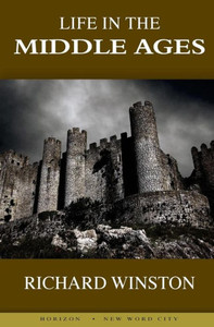 Life In The Middle Ages Life In The Middle Ages