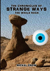 The Chronicles Of Strange Ways: The Whale Rock The Chronicles Of Strange Ways: The Whale Rock