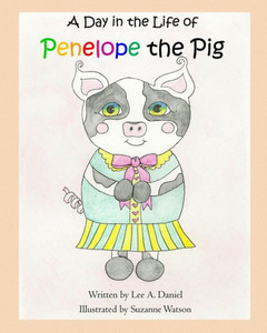 A Day In The Life Of Penelope The Pig