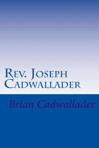 Rev. Joseph Cadwallader Rev. Joseph Cadwallader