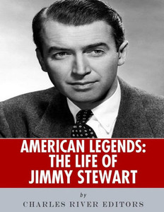American Legends: The Life Of Jimmy Stewart