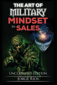 The Art Of Military: Mindset In Sales