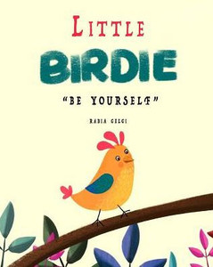 Little Birdie: Be Yourself