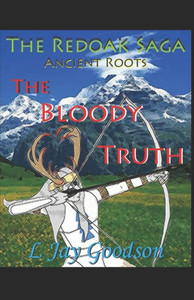 The Bloody Truth (The Redoak Saga) The Bloody Truth (The Redoak Saga)