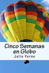Cinco Semanas En Globo (Spanish) Edition (Spanish Edition)