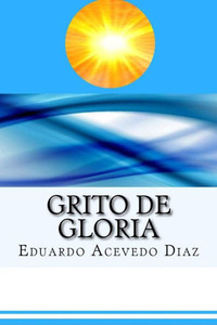 Grito De Gloria (Spanish) Edition (Spanish Edition)