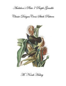 Audubon's Plate 7 Purple Grackle: Classic Designs Cross Stitch Pattern