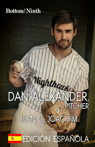 Dan Alexander, Pitcher (Edicion Espanola) (Bottom Of The Ninth) (Volume 1) (Spanish Edition)