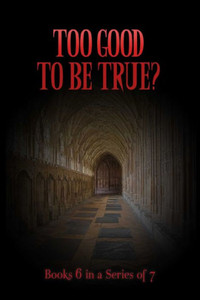 Too Good To Be True? Too Good To Be True?