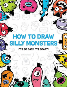 How To Draw Silly Monsters How To Draw Silly Monsters