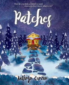 Patches: How Do You Help A Friend In Need When You Don'T Know What To Do?