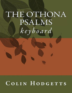 The Othona Psalms (Keyboard) The Othona Psalms (Keyboard)