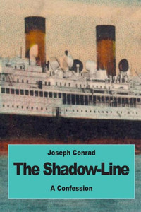 The Shadow-Line: A Confession