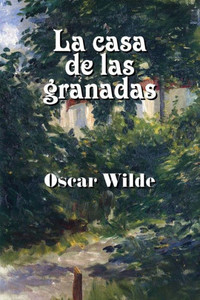 La Casa De Las Granadas (Spanish Edition)