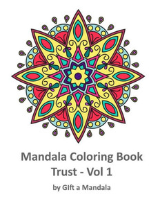 Mandala Coloring Book - Trust: By Gift A Mandala (Trust Mandala Coloring Book) (Volume 1)