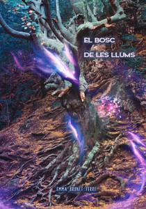 El Bosc De Les Llums (Llibres Solidaris) (Catalan Edition)