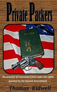 Private Packers: Fundamentals Of Concealed Carry