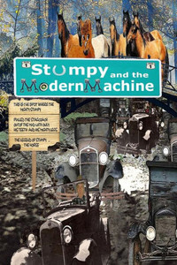 Stumpy And The Modern Machine: Stumpy The Horse Stumpy And The Modern Machine: Stumpy The Horse