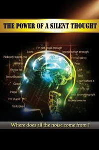 The Power Of A Silent Thought: Where Does All The Noise Come From?