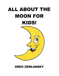 All About The Moon For Kids All About The Moon For Kids