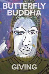 Butterfly Buddha ~ Giving Butterfly Buddha ~ Giving