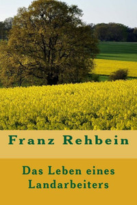 Das Leben Eines Landarbeiters (German Edition) Das Leben Eines Landarbeiters (German Edition)