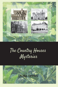 The Country Houses Mysteries The Country Houses Mysteries