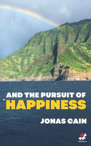 And The Pursuit Of Happiness And The Pursuit Of Happiness