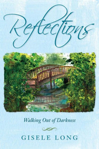 Reflections: Walking Out Of Darkness Reflections: Walking Out Of Darkness