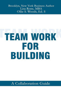 Teamwork For Building: A Collabrative Guide