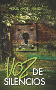 Voz De Silencios (Spanish Edition)