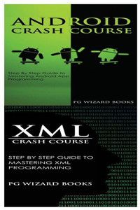 Android Crash Course + Xml Crash Course