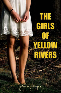 The Girls Of Yellow Rivers The Girls Of Yellow Rivers