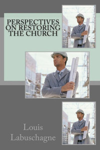 Perspectives On Restoring The Church