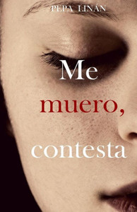 Me Muero, Contesta (Spanish Edition) Me Muero, Contesta (Spanish Edition)
