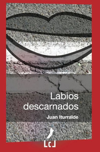 Labios Descarnados (Spanish Edition) Labios Descarnados (Spanish Edition)
